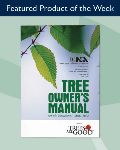 Spread the Word about Proper Tree Care with the Tree Owner’s Manual