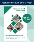 The New Edition of the BMP Tree and Shrub Fertilization is Now Available